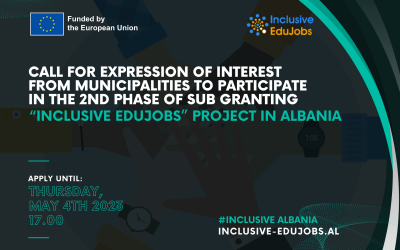 Call for expression of interest from municipalities to participate in the 2nd phase of sub granting of the “Inclusive EduJobs” project in Albania