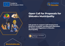 Replication Phase 2 – Sub-grants to support: Self-Employment Business Incubator and for Roma and Egyptians in the Municipality of Shkodra